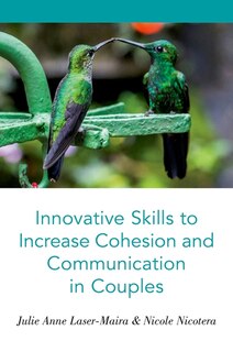 Front cover_Innovative Skills to Increase Cohesion and Communication in Couples