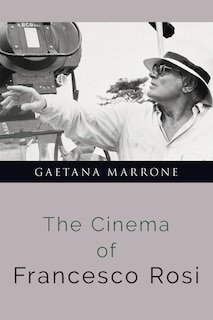 Front cover_The Cinema of Francesco Rosi