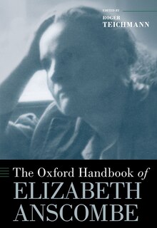 Front cover_The Oxford Handbook of Elizabeth Anscombe