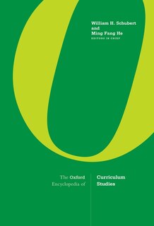 Front cover_The Oxford Encyclopedia Of Curriculum Studies