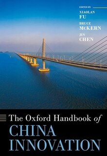Front cover_The Oxford Handbook Of China Innovation