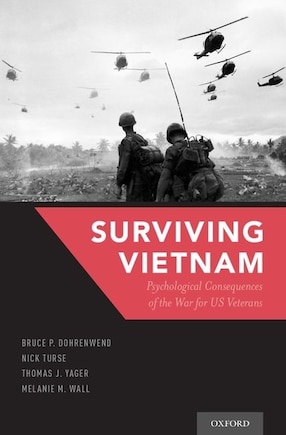 Surviving Vietnam: Psychological Consequences of the War for US Veterans