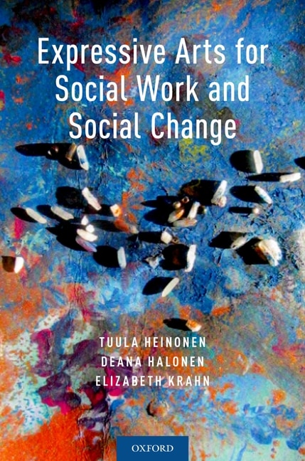 Front cover_Expressive Arts for Social Work and Social Change