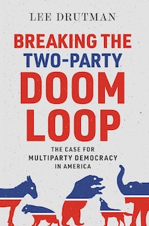 Couverture_Breaking The Two-party Doom Loop