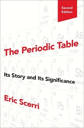 The Periodic Table: Its Story And Its Significance