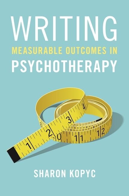 Front cover_Writing Measurable Outcomes in Psychotherapy