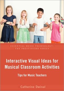 Couverture_Interactive Visual Ideas for Musical Classroom Activities
