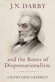 Couverture_JN Darby and the Roots of Dispensationalism