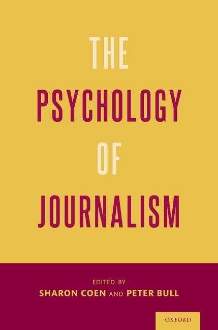 Front cover_The Psychology Of Journalism