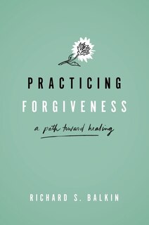 Front cover_Practicing Forgiveness