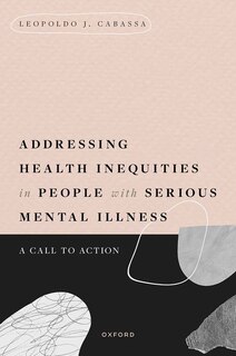 Front cover_Addressing Health Inequities in People with Serious Mental Illness