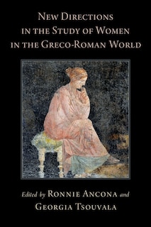 Couverture_New Directions In The Study Of Women In The Greco-roman World