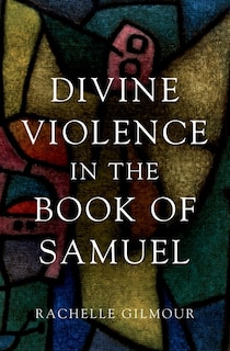 Couverture_Divine Violence in the Book of Samuel