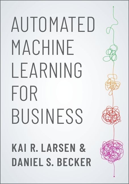 Front cover_Automated Machine Learning For Business