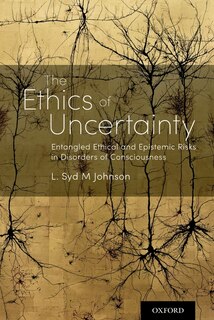 Front cover_The Ethics Of Uncertainty