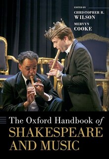 Front cover_The Oxford Handbook Of Shakespeare And Music