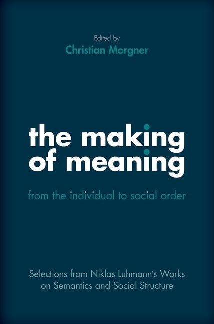 Couverture_The Making of Meaning: From the Individual to Social Order