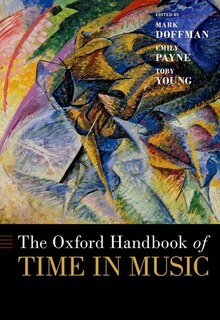 Couverture_The Oxford Handbook Of Time In Music