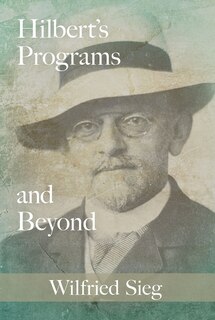 Hilbert's Programs And Beyond