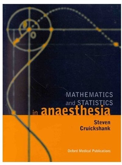 Front cover_Mathematics and Statistics in Anaesthesia