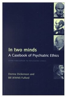 In Two Minds: A Casebook of Psychiatric Ethics
