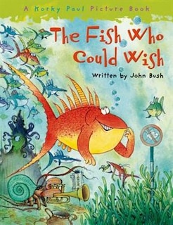 Front cover_The Fish Who Could Wish
