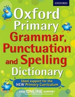 Couverture_Oxford Primary Grammar, Punctuation and Spelling Dictionary