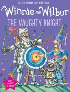 Front cover_Winnie and Wilbur: The Naughty Knight
