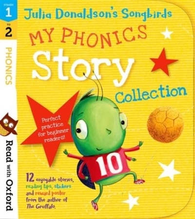 Front cover_Read with Oxford: Stages 1-2 Julia Donaldson's Songbirds: My Phonics Story Collection