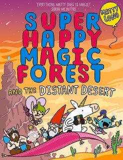 Front cover_Super Happy Magic Forest and the Distant Desert