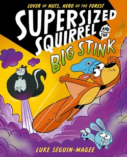 Front cover_Supersized Squirrel and the Big Stink