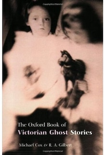 Front cover_The Oxford Book of Victorian Ghost Stories