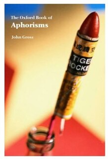The Oxford Book of Aphorisms