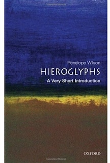Front cover_Hieroglyphs: A Very Short Introduction