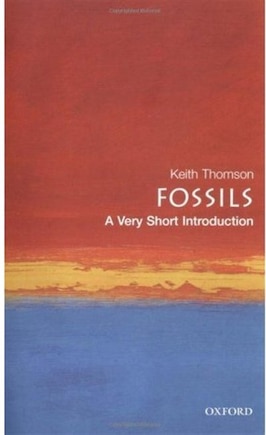 Fossils: A Very Short Introduction