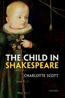 Front cover_The Child In Shakespeare