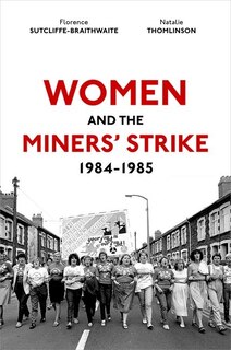 Couverture_Women and the Miners Strike 1984-1985