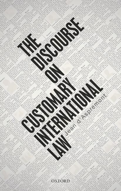 Front cover_The Discourse On Customary International Law