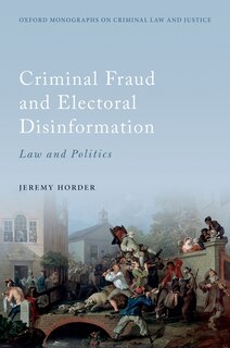 Front cover_Criminal Fraud And Election Disinformation