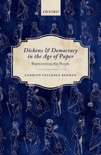 Front cover_Dickens and Democracy in the Age of Paper
