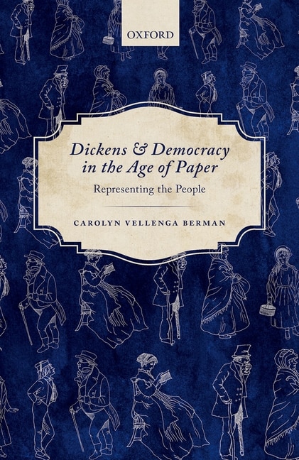 Front cover_Dickens and Democracy in the Age of Paper