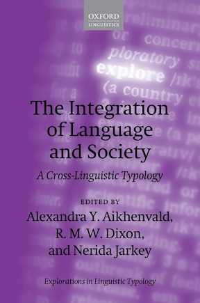 The Integration Of Language And Society: A Cross-linguistic Typology