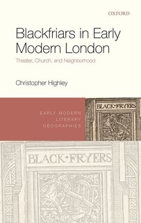 Couverture_Blackfriars in Early Modern London