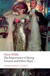 Front cover_The Importance of Being Earnest and Other Plays