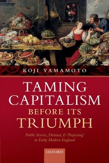Front cover_Taming Capitalism Before Its Triumph