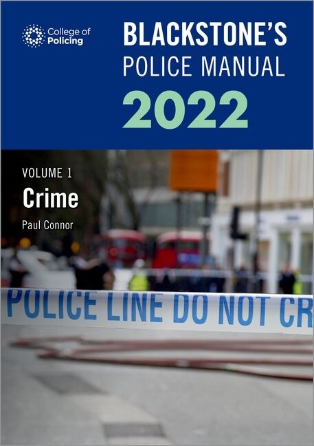 Couverture_Blackstone's Police Manuals Volume 1: Crime 2022