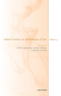 Front cover_Oxford Studies In Philosophy Of Law Volume 4