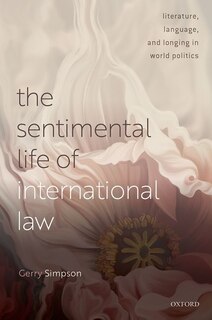 Front cover_The Sentimental Life of International Law