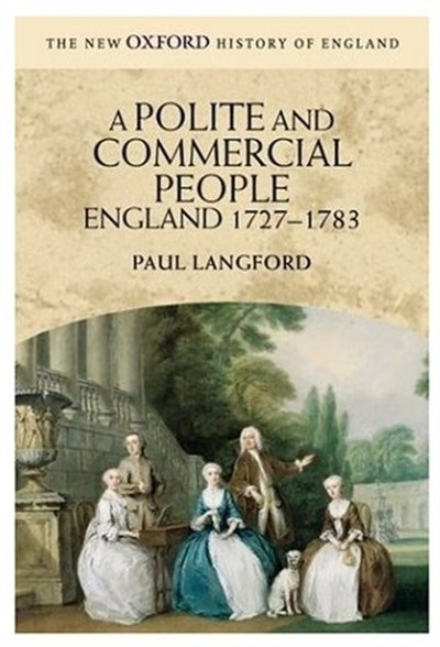 A Polite and Commercial People: England 1727-1783