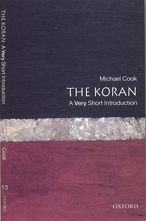 The Koran: A Very Short Introduction: A Very Short Introduction